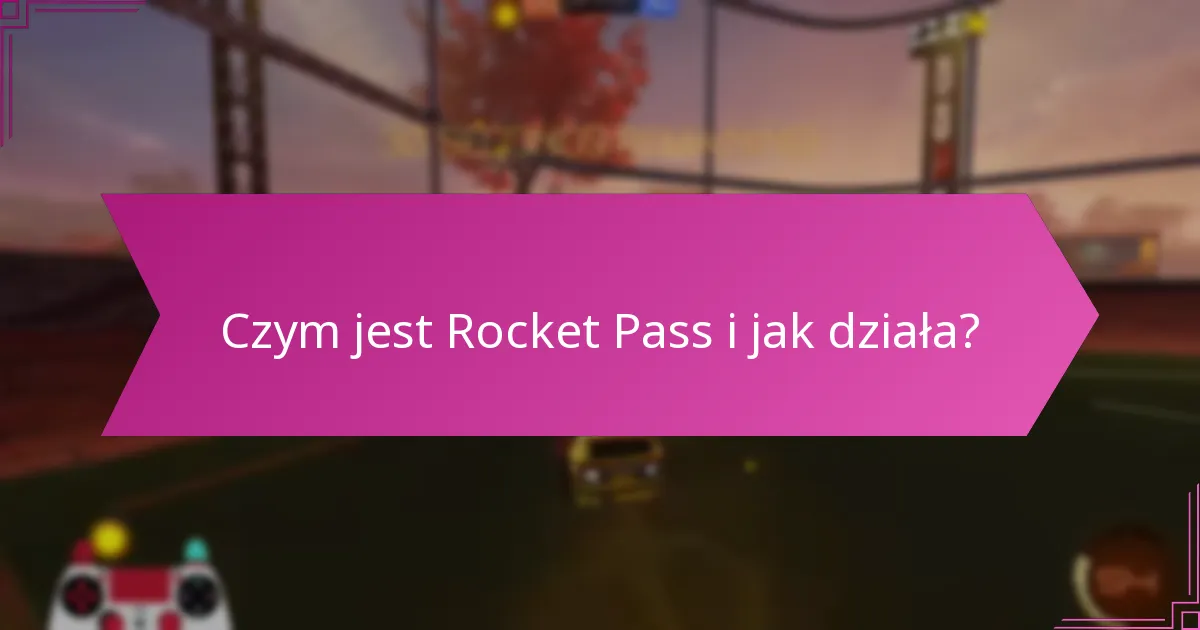 Jak mogę zdobywać nagrody przez Rocket Pass?