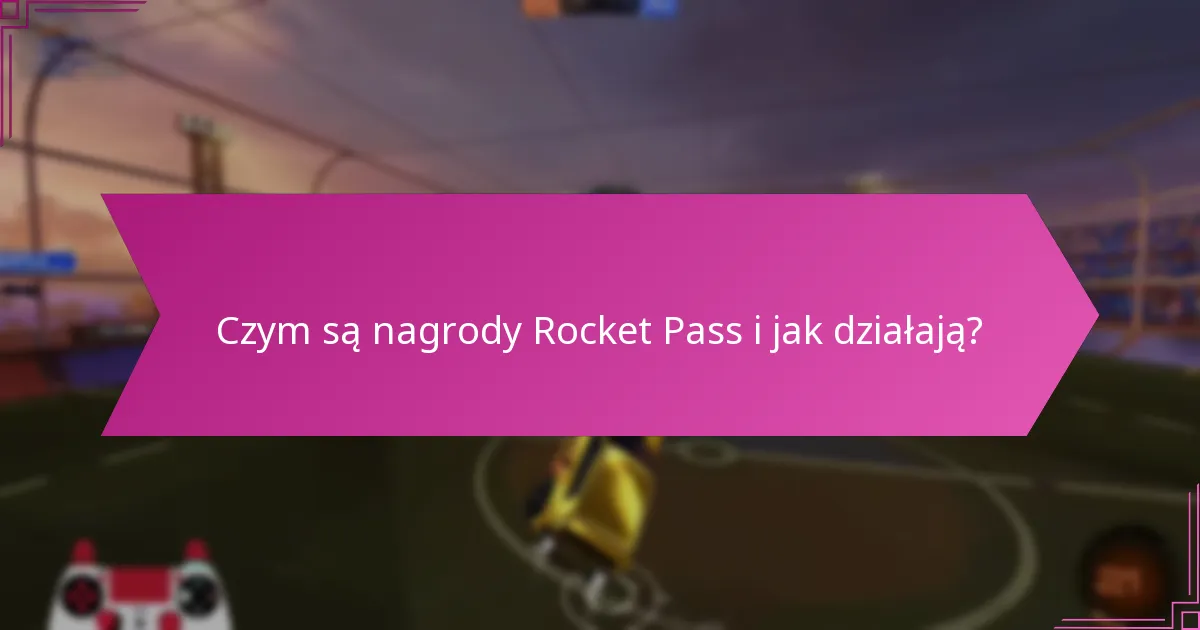 Jakie są sezonowe motywy nagród Rocket Pass?