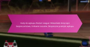 Read more about the article Kody do wykupu Rocket League: Wskazówki dotyczące bezpieczeństwa, Unikanie oszustw, Bezpieczne praktyki wykupu
