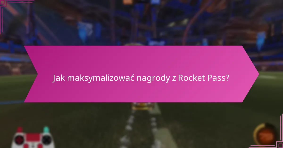 Jakie są nagrody limitowane w Rocket Pass?