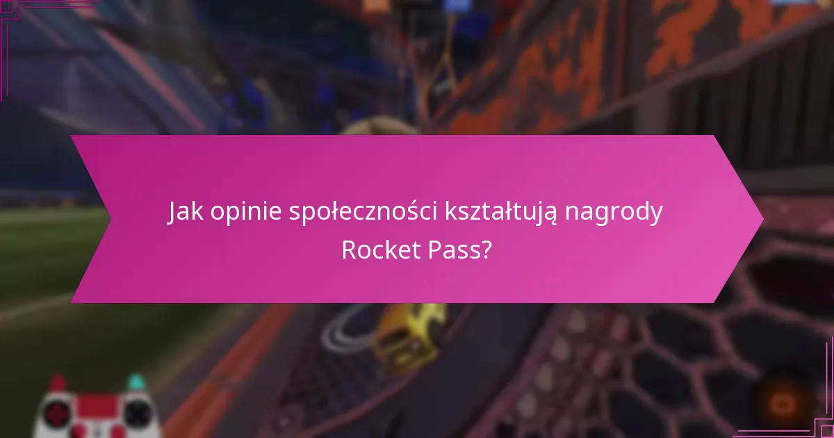 Jakie zmiany w projekcie zostały wprowadzone w nagrodach Rocket Pass?