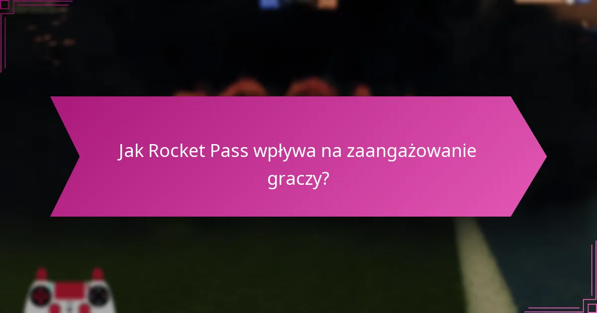 Jakie są wskaźniki ukończenia wyzwań Rocket Pass?