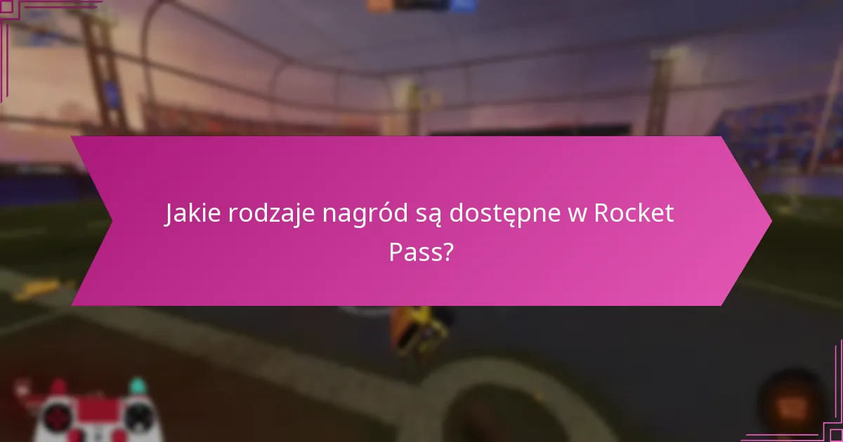 Jak nagrody Rocket Pass wzbogacają rozgrywkę?